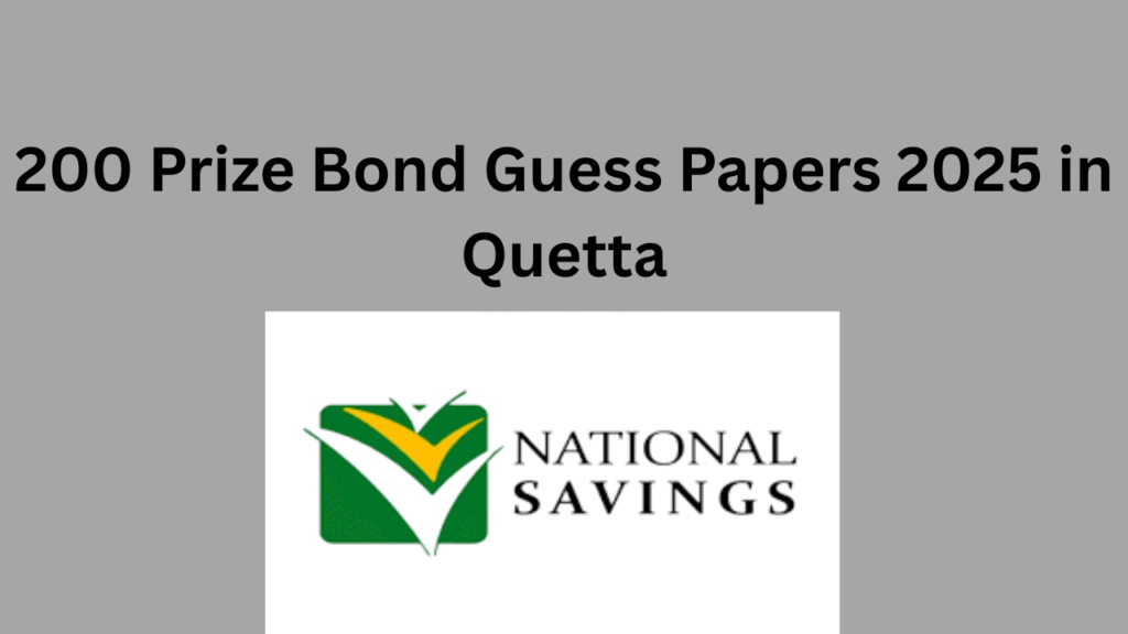 200 Prize Bond Guess Papers 2025 in Quetta