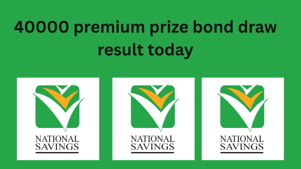 40000 premium prize bond draw result today